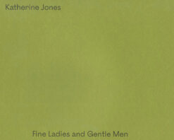 Alternative view of Katherine Jones - Fine Ladies and Gentle Men